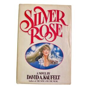 Silver Rose by David A. Kaufelt (1982)